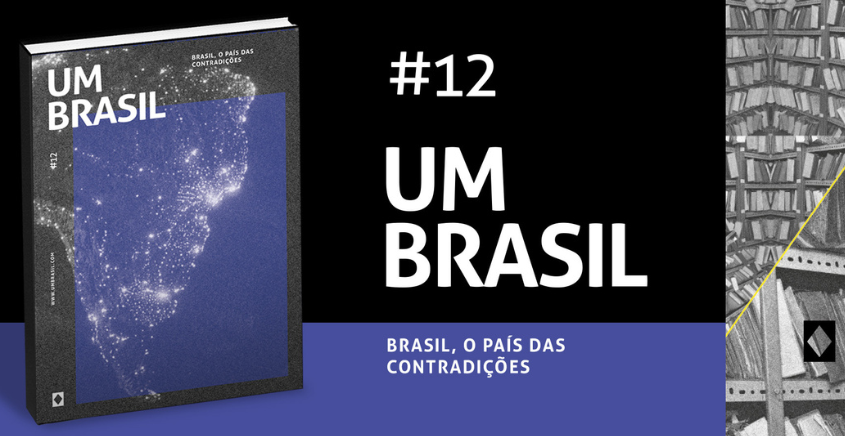 UM BRASIL #12 – Brasil, o país das contradições